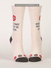 Load image into Gallery viewer, Don&#39;t Make Mommy Be A Bitch W-Crew Socks
