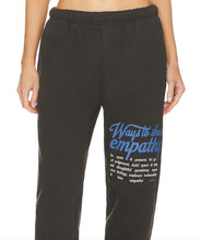 Load image into Gallery viewer, Ways To Show Empathy Sweatpants
