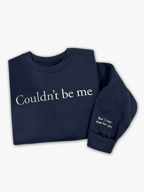 "Couldn't Be Me" Embroidered Cropped Crewneck